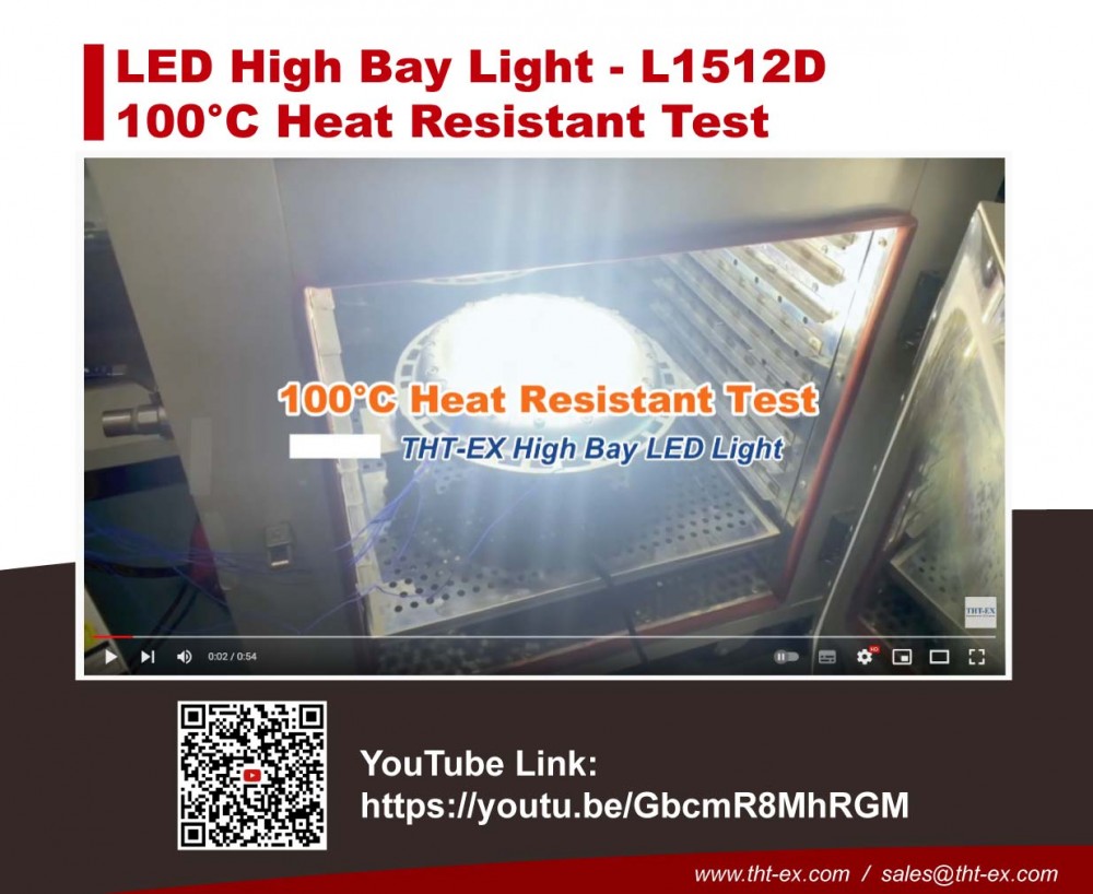 Heat Resistant High Bay Light, High Temperature Test_L1512D_THT-EX